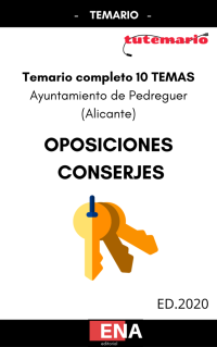 TEMARIO DE OPOSICIONES PARA CONSERJES AYUNTAMIENTO DE PEDREGUER (Formato pdf/digital).
