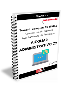 TEMARIO DE OPOSICIONES PARA AUXILIAR ADMINISTRATIVO C2 AYUNTAMIENTO DE PEDREGUER (Formato Encuadernado).