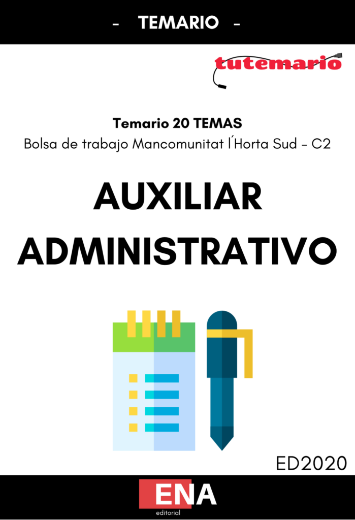 TEMARIO OPOSICIONES AUXILIAR ADMINISTRATIVO L´HORTA SUD TEMARIO OPOSICIONES AUXILIAR ADMINISTRATIVO L´HORTA SUD