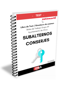 TEST sobre las OPOSICIONES PARA SUBALTERNOS-CONSERJES AYUNTAMIENTO DE CHIVA (Formato Encuadernado).