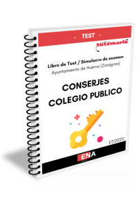 TEST sobre las OPOSICIONES PARA CONSERJE COLEGIO PUBLICO AYUNTAMIENTO DE CUARTE DE HUERVA (Formato Encuadernado).