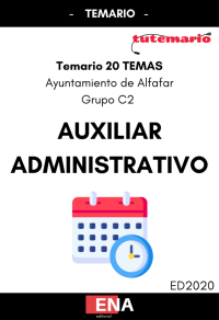 TEMARIO DE OPOSICIONES PARA AUXILIAR ADMINISTRATIVO C2 AYUNTAMIENTO DE ALFAFAR (Formato pdf).