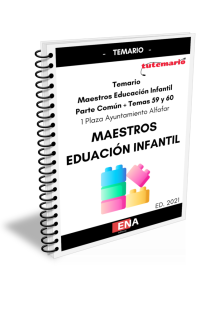 TEMARIO DE OPOSICIONES DE LA PARTE COMÚN MAESTROS EDUCACIÓN INFANTIL. ALFAFAR Ed. 2021(Formato Encuadernado).