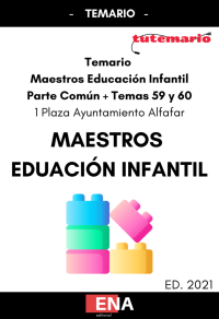 TEMARIO DE OPOSICIONES DE LA PARTE COMÚN MAESTROS EDUCACIÓN INFANTIL ALFAFAR Ed. 2021(Formato pdf).