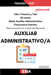 PACK DE TEMARIO Y TEST DE OPOSICIONES PARA BOLSA AUXILIAR ADMINISTRATIVO MANCOMUNIDAD LA CANAL DE NAVARRES (Formato pdf).