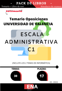 OPOSICIONES UNIVERSIDAD DE VALENCIA. TEMARIO Y TEST de OPOSICIONES para ADMINISTRATIVO C1 para la UNIVERSIDAD DE VALENCIA. (Formato pdf).