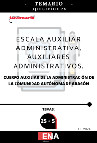 100 plazas auxiliares administrativos en Aragón ED 2024 TEMARIO (pdf)