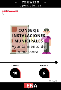 OPOSICIONES AYUNTAMIENTO DE ALMASSORA. Temario de las Oposiciones a Conserjes del Ayuntamiento de Almassora (Pdf).