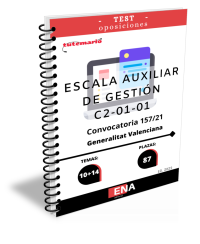 • TEST Oposiciones Auxiliar de Gestión GVA C2-01-01 Convocatoria 157/21 (ENCUADERNADO