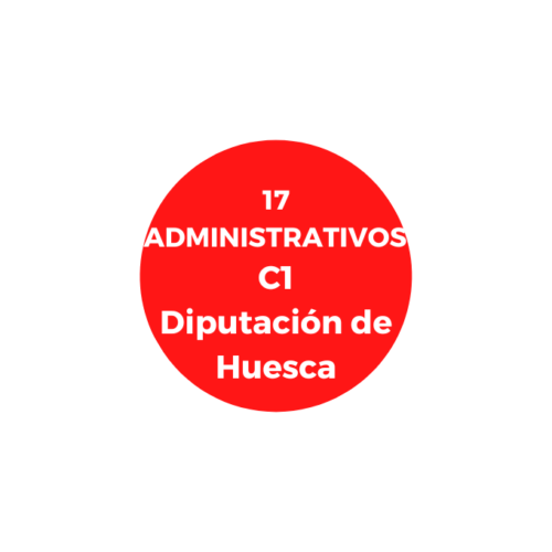 17 ADMINISTRATIVOS C1 DIPUTACIÓN DE HUESCA