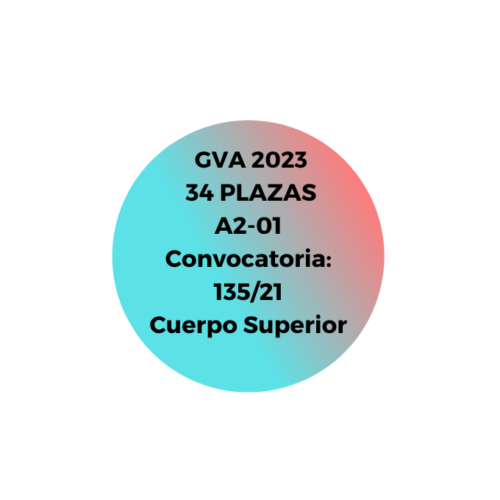 CUERPO SUPERIOR ADMINISTRACIÓN GVA A2-01 Convocatoria 135/21