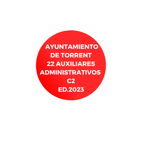 AYUNTAMIENTO DE TORRENT 22 AUXILIARES ADMINISTRATIVOS ED. 2023