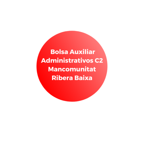 Bolsa Auxiliar Administrativo C2 Mancomunitat Ribera Baixa