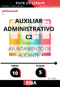 Auxiliar administrativo Ayuntamiento de Alicante. Pack TEMARIO+TEST Ed. 2023 (PDF)