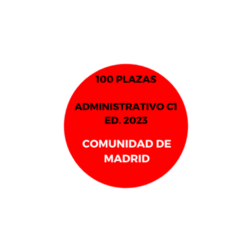 100 plazas ADMINISTRATIVOS C1 COMUNIDAD DE MADRID Ed. 2023