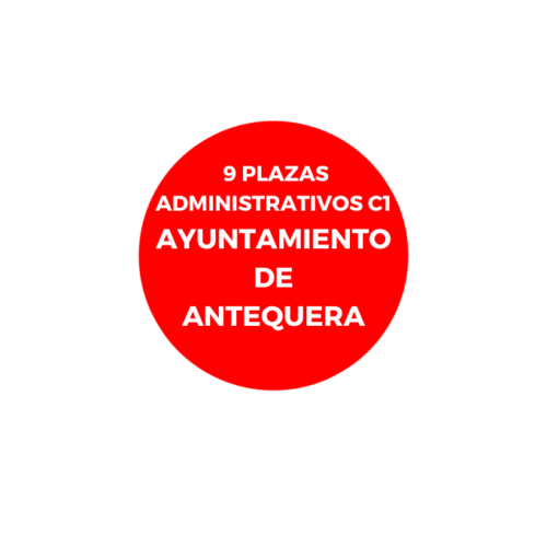 AYUNTAMIENTO DE ANTEQUERA 9 ADMINISTRATIVOS C1
