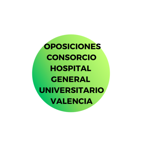 OPOSICIONES CONSORCIO HOSPITAL GENERAL UNIVERSITARIO VALENCIA