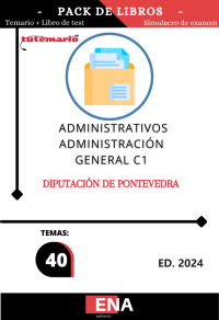 9 plazas de administrativo C1 en la Diputación de Pontevedra. Pack TEMARIO+TEST (PDF)