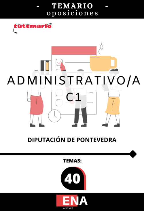 1. TEMARIO Administrativo C1 Diputación Pontevedra. Formato (ONLINE)