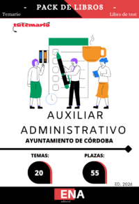 Material de estudio TEMARIOS y TEST para la convocatoria Oposición 55 plazas auxiliar administrativo Ayuntamiento de Córdoba. ED 2026