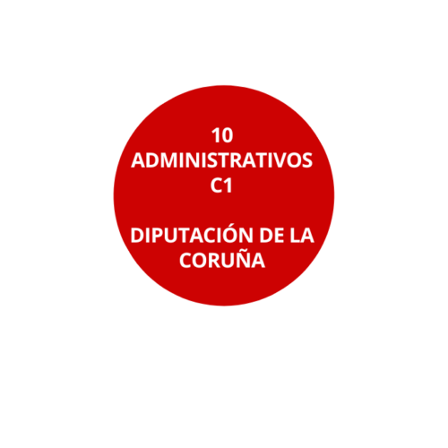 10 ADMINISTRATIVOS C1 DIPUTACIÓN DE LA CORUÑA