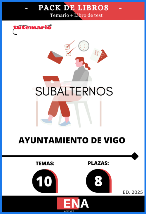 7. 8 plazas subalterno Ayuntamiento de Vigo. TEMARIO y TEST (ONLINE)