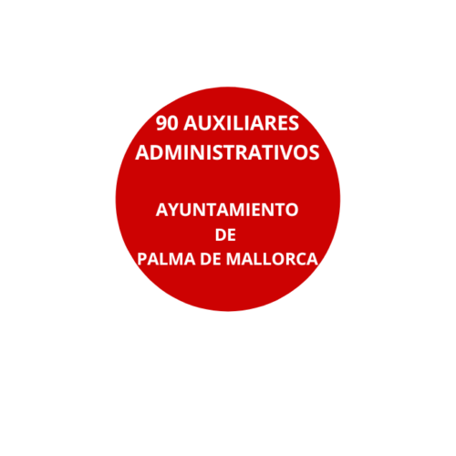 90 Auxiliares Administrativos Ayuntamiento Palma de Mallorca ED. 2025