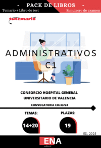 7. 19 Administrativo C1 Consorcio Hospital General Universitario Valencia. CO/33/24 TEMARIO y TEST (ONLINE)