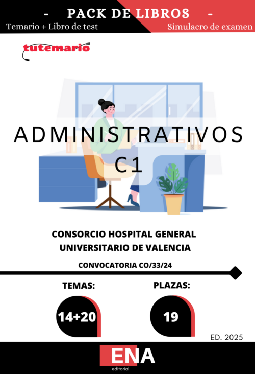 19 Administrativo C1 Consorcio Hospital General Universitario Valencia. CO/33/24 TEMARIO y TEST (ONLINE)