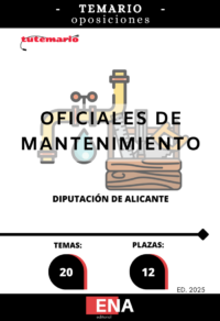 libro con los 20 temas solicitados para el estudio de la fase de oposición de la  CONVOCATORIA Y BASES PROCESO SELECTIVO 12 PLAZAS DE OFICIAL DE MANTENIMIENTO, 11 TURNO LIBRE Y 1 PROMOCIÓN INTERNA (O.E.P. 2022, 2023 Y 2025) y publicado en el Boletín Oficia de Alicante el 07/03/25.