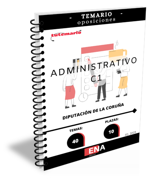 Material para poder preparar las Oposiciones 10 administrativos C1 Diputación de La Coruña. ED. 2025.
