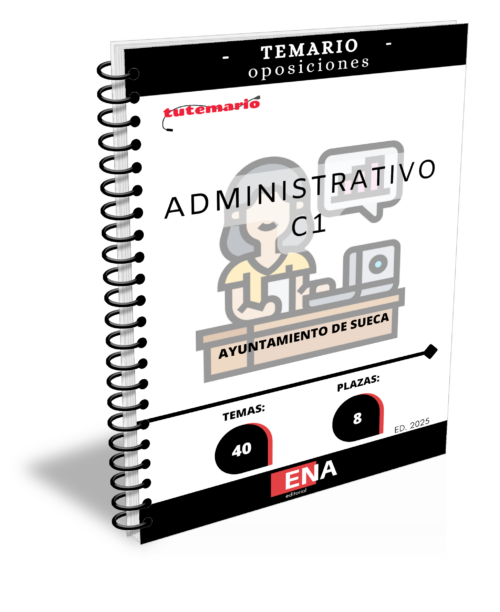 8 Plazas Administrativo C1 Ayuntamiento Sueca. TEMARIO (Encuadernado)