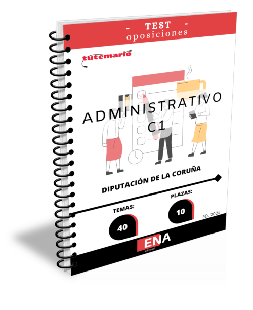 Material para poder preparar las Oposiciones 10 administrativos C1 Diputación de La Coruña. ED. 2025.