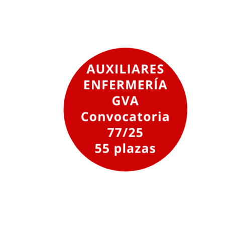 55 Plazas Auxiliar Enfermería GVA 2025 Convocatoria 77/25 C2-03-03