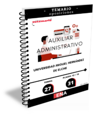 2. 31 Auxiliar Administrativo Universidad Miguel Hernández ELCHE. TEMARIO (Encuadernado)