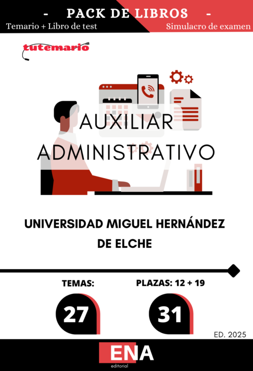 Material de estudio para la Oposición de 31 Auxiliar Administrativo Universidad Miguel Hernández ELCHE