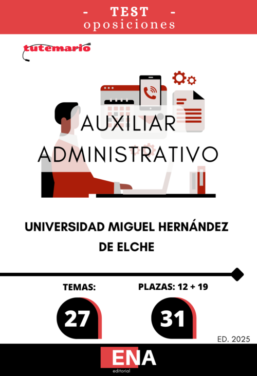 Oposición de 31 Auxiliar Administrativo Universidad Miguel Hernández ELCHE