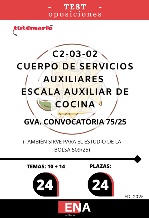 Material de estudio para la Oposición de 24 plazas Auxiliar de Cocina GVA ED. 2025 C2-03-02.  (También sirve para el estudio de la bolsa 509/25)