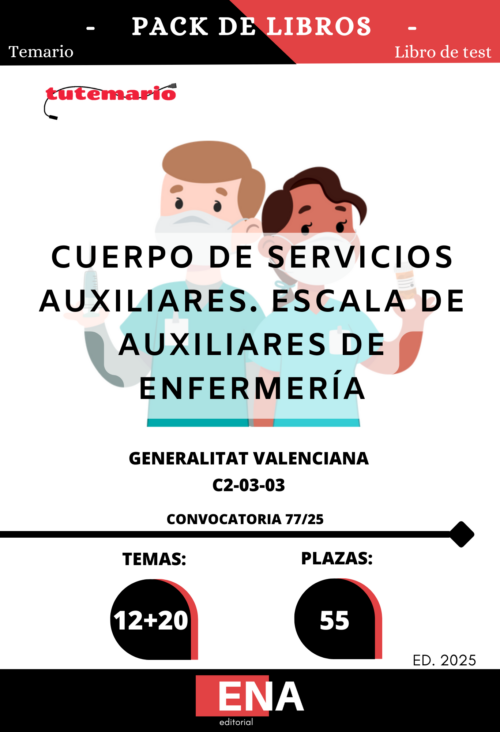 Material de estudio para la Oposición de 55 Plazas Auxiliar Enfermería GVA 2025 Convocatoria 77/25 C2-03-03