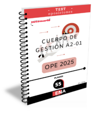 LIBRO DE TEST, con preguntas (DE CUATRO OPCIONES DE RESPUESTA) sobre los 20 + 35 = 55 temas solicitados para  Escala CUERPO DE GESTIÓN A2-01 de la Generalitat, publicadas en el Decreto 47/2025, de 25 de marzo, del Consell, de aprobación de la oferta de empleo público de 2025 para la Administración de la Generalitat.