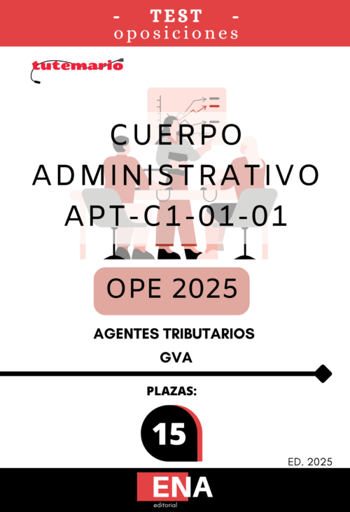 Material de estudio para la Oposición de 15 Plazas APT C1-01-01 Agentes Tributarios GVA (Convocatoria 66/25)
