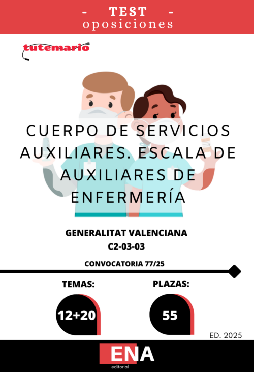 6. 55 Plazas Auxiliar Enfermería GVA 2025. Convocatoria 77/25 C2-03-03. TEST (PDF)