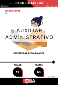 Pack de LIBRO TEMARIO y LIBRO DE TEST, con preguntas (DE CUATRO OPCIONES DE RESPUESTA), sobre los 17 temas solicitados para el estudio de la fase de oposición de las 63 plazas de Auxiliares Administrativos, convocadas por la Universidad de Salamanca, y publicado en el BOE el 08/07/2025: