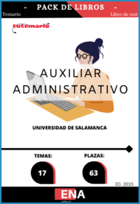 Pack de LIBRO TEMARIO y LIBRO DE TEST, con preguntas (DE CUATRO OPCIONES DE RESPUESTA), sobre los 17 temas solicitados para el estudio de la fase de oposición de las 63 plazas de Auxiliares Administrativos, convocadas por la Universidad de Salamanca, y publicado en el BOE el 08/07/2025: