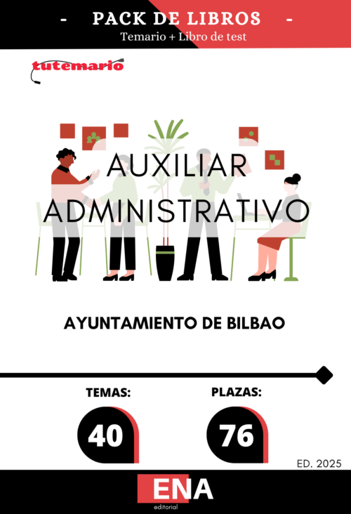 9. Ayuntamiento de Bilbao, 76 plazas Auxiliar Administrativo. Pack de TEMARIO y TEST (PDF)