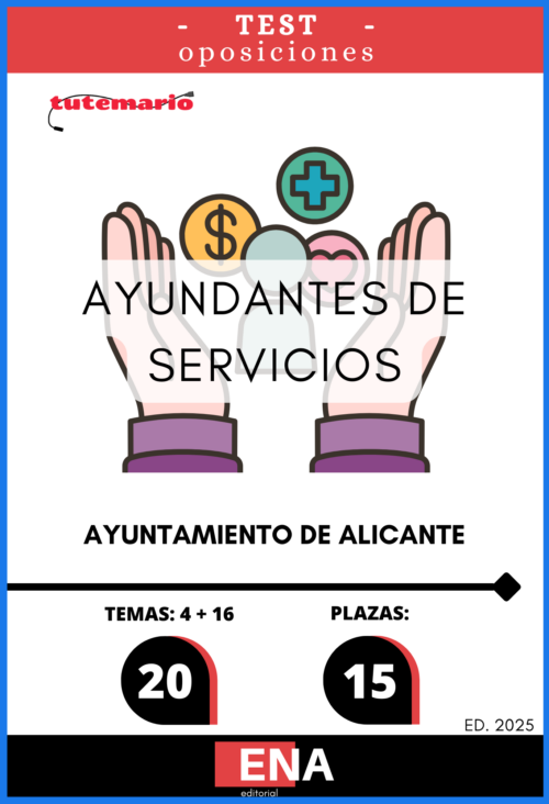 4. TEST 15 Ayudantes de Servicios Ayuntamiento Alicante. (ONLINE)