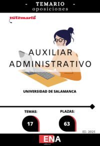 LIBRO TEMARIO, los 17 temas solicitados para el estudio de la fase de oposición de las 63 plazas de Auxiliares Administrativos, convocadas por la Universidad de Salamanca, y publicado en el BOE el 08/07/2025: