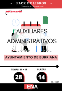 Pack de LIBRO TEMARIO y LIBRO DE TEST, con preguntas (DE CUATRO OPCIONES DE RESPUESTA), sobre los 11 + 17 temas (26) solicitados para el estudio de la fase de oposición de las 14 plazas de Auxiliar Administrativo C2 convocadas por el Ayuntamiento de Burriana, por Resolución de la Alcaldía el 05-03-2025.