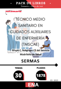 Pack de LIBRO TEMARIO y LIBRO DE TEST, con preguntas (DE CUATRO OPCIONES DE RESPUESTA), sobre los 30 temas solicitados para el estudio de las oposiciones convocadas por el SERMAS, por: RESOLUCIÓNde17dejuliode2025,delaDirección General de Recursos Humanos y Relaciones Laborales del Servicio Madrileño de Salud, por la que se convocan pruebas selectivas por el turno libre para el acceso a la condición de personal estatutario fijo en la categoría de Técnico Medio Sanitario en Cuidados Auxiliares de Enfermería (TMSCAE), Grupo C, Subgrupo C2, del Servicio Madrileño de Salud. Se convocan pruebas selectivas para la cobertura de 1.878 plazas para el acceso  a la condición de personal estatutario fijo en la categoría de Técnico Medio Sanitario en  Cuidados Auxiliares de Enfermería (TMSCAE), Grupo C, Subgrupo C2, incluidas en las  plantillas orgánicas de las Instituciones Sanitarias del Servicio Madrileño de Salud.