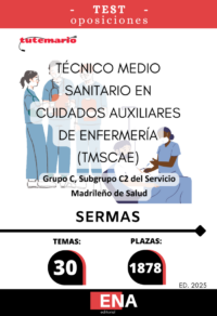 LIBRO TEST, con preguntas tipo test de 4 respuestas alternativas, basadas en los 30 temas solicitados para el estudio de las oposiciones convocadas por el SERMAS, por: RESOLUCIÓNde17dejuliode2025,delaDirección General de Recursos Humanos y Relaciones Laborales del Servicio Madrileño de Salud, por la que se convocan pruebas selectivas por el turno libre para el acceso a la condición de personal estatutario fijo en la categoría de Técnico Medio Sanitario en Cuidados Auxiliares de Enfermería (TMSCAE), Grupo C, Subgrupo C2, del Servicio Madrileño de Salud. Se convocan pruebas selectivas para la cobertura de 1.878 plazas para el acceso  a la condición de personal estatutario fijo en la categoría de Técnico Medio Sanitario en  Cuidados Auxiliares de Enfermería (TMSCAE), Grupo C, Subgrupo C2, incluidas en las  plantillas orgánicas de las Instituciones Sanitarias del Servicio Madrileño de Salud.